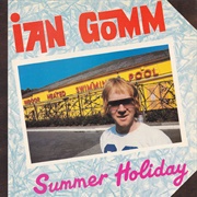 Ian Gomm - Summer Holiday