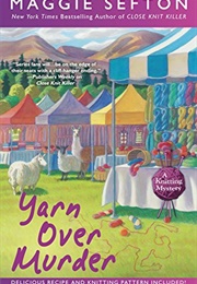 Yarn Over Murder (Maggie Sefton)