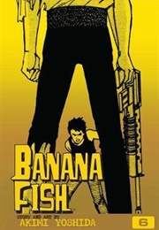 Banana Fish Volume 6 (Akimi Yoshida)
