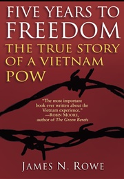 Five Years to Freedom (James N. Rowe)