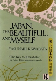 Japan, the Beautiful, and Myself (Yasunari Kawabata)