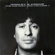 Godley & Creme - The History Mix Volume 1