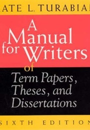 A Manual for Writers of Term Papers (Kate Turabian)