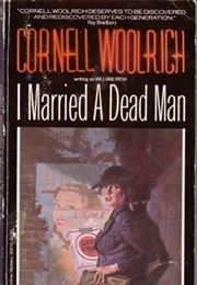 I Married a Dead Man (Cornell Woolrich)