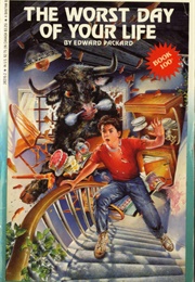 The Worst Day of Your Life (Edward Packard)