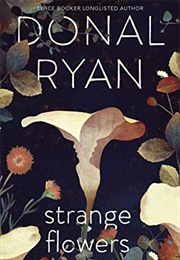 Strange Flowers (Donald Ryan)