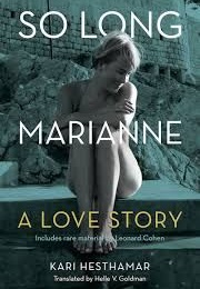 So Long Marianne a Love Story (Kari Hesthamar)