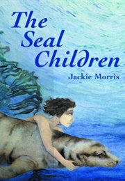 The Seal Children (Jackie Morris)