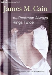 The Postman Always Rings Twice (James M. Cain)
