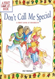Don't Call Me Special (Pat Thomas)