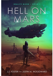 Hell on Mars (J.Z. Foster & Justin Woodward)