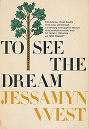 To See the Dream (Jessamyn West)