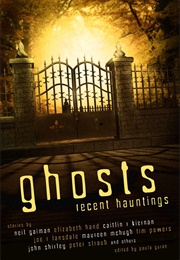 Ghosts Recent Hauntings (Paula Guran)