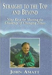 Straight to the Top and Beyond (Joihn Amatt)