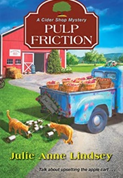 Pulp Friction (Julie Anne Lindsey)