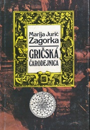 Gričská Čarodejnica (Marija Jurič Zagorka)