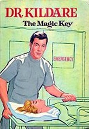 Dr. Kildare the Magic Key (William Johnston)