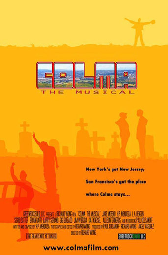 Colma: The Musical (2006)