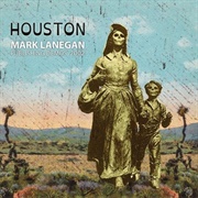 Mark Lanegan, Houston: Publishing Demos 2002