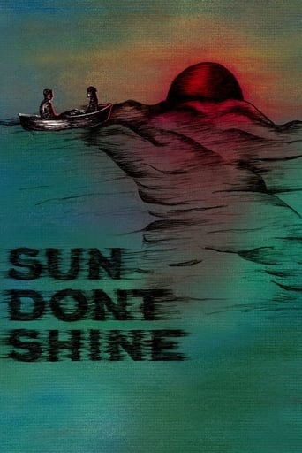 Sun Don&#39;t Shine (2012)