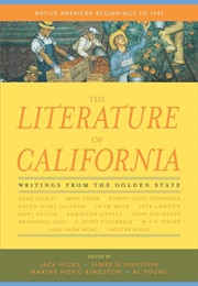 The Literature of California: Native American Beginnings to 1945 (Jack Hicks)