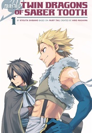 Fairy Tail: Twin Dragons of Saber Tooth (Hiro Mashima)