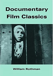 Documentary Film Classics (William Rothman)