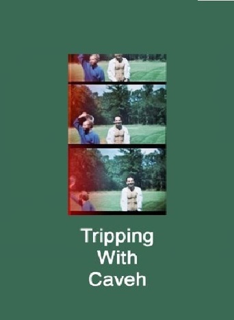 Tripping With Caveh (2004)