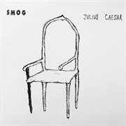 Smog- Julius Ceaser