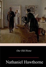 Our Old Home (Nathaniel Hawthorne)