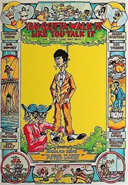 You Gotta Walk It Like You Talk It or You'll Lose That Beat (1971)