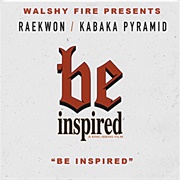 Raekwon &amp; Kabaka Pyramid &quot;Be Inspired&quot;- Single