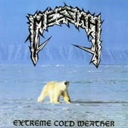 Messiah -  Extreme Cold Weather
