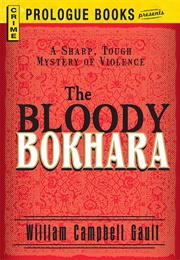 The Bloody Bokhara (William Campbell Gault)