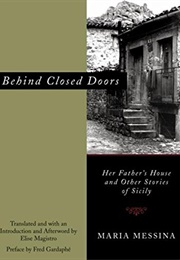 Behind Closed Doors (Maria Messina)