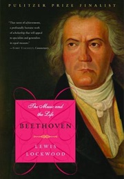 Beethoven: The Music and the Life (Lewis Lockwood)