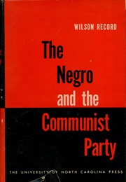 The Negro and the Communist Party (Wilson Record)
