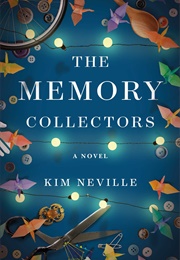 The Memory Collectors (Kim Neville)