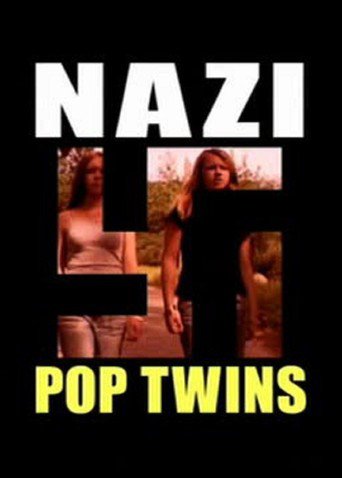 Nazi Pop Twins (2007)