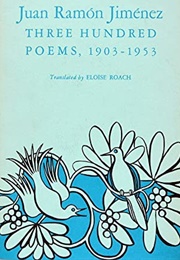 Three Hundred Poems, 1903-1953 (Juan Ramón Jiménez)