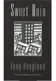 Sweet Ruin (Tony Hoagland)
