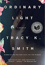 Ordinary Light (Tracy K. Smith)