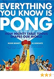 Everything You Know Is Pong (Roger Bennett)