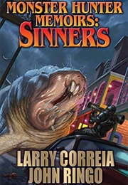 Monster Hunter Memoirs: Sinners (Larry Correia, John Ringo)