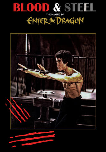 Blood and Steel: Making &#39;Enter the Dragon&#39; (2004)