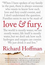 Love and Fury: A Memoir (Richard Hoffman)