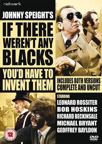 If There Weren&#39;t Any Blacks You&#39;d Have to Invent Them (1968)