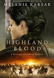 Highland Blood (Melanie Karsak)