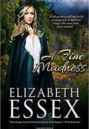 A Fine Madness (Elizabeth Essex)