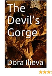 The Devil's Gorge (Dora Ilieva)